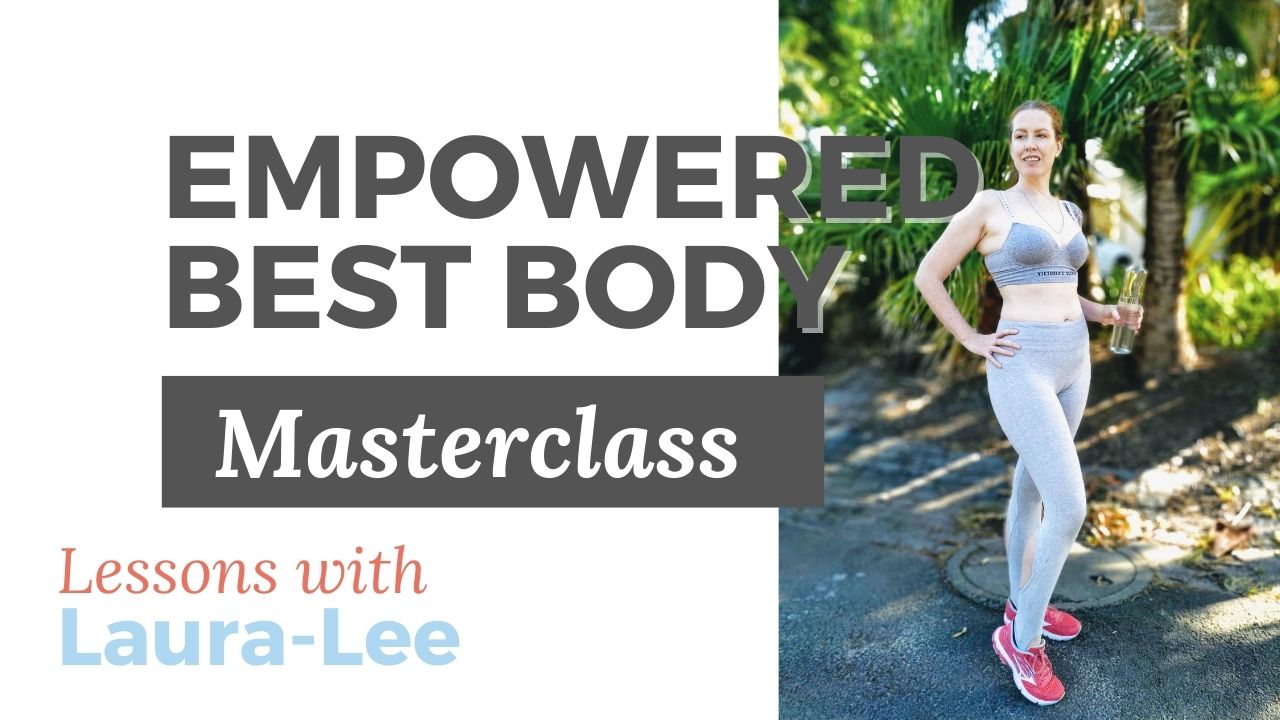 Empowered Best Body: Masterclass